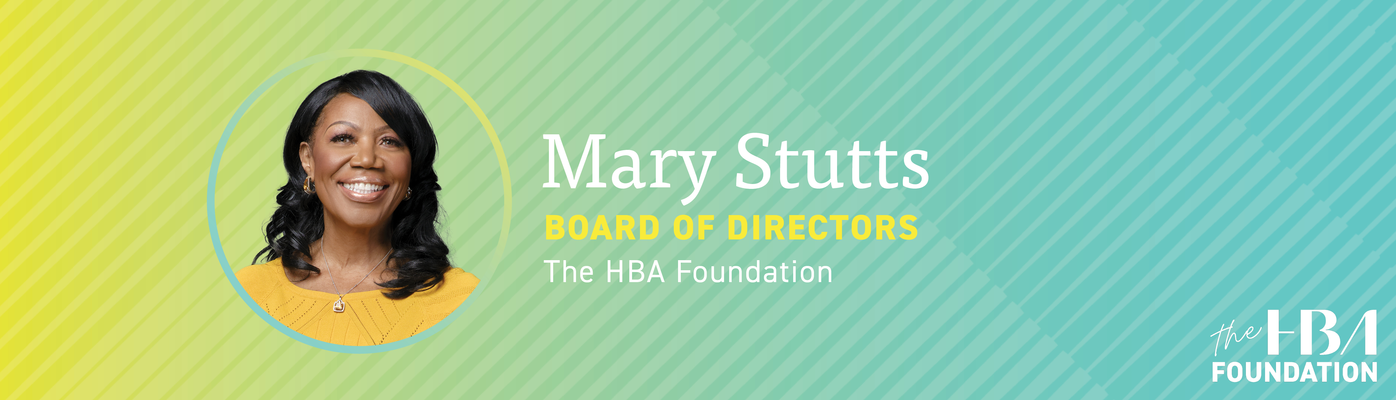 Mary Stutts HBA Foundation Board of Directors